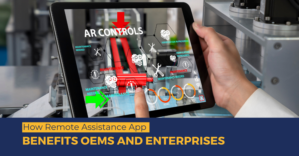 How Remote Assistance App Benefits OEMs and Enterprises | Rejig Digital