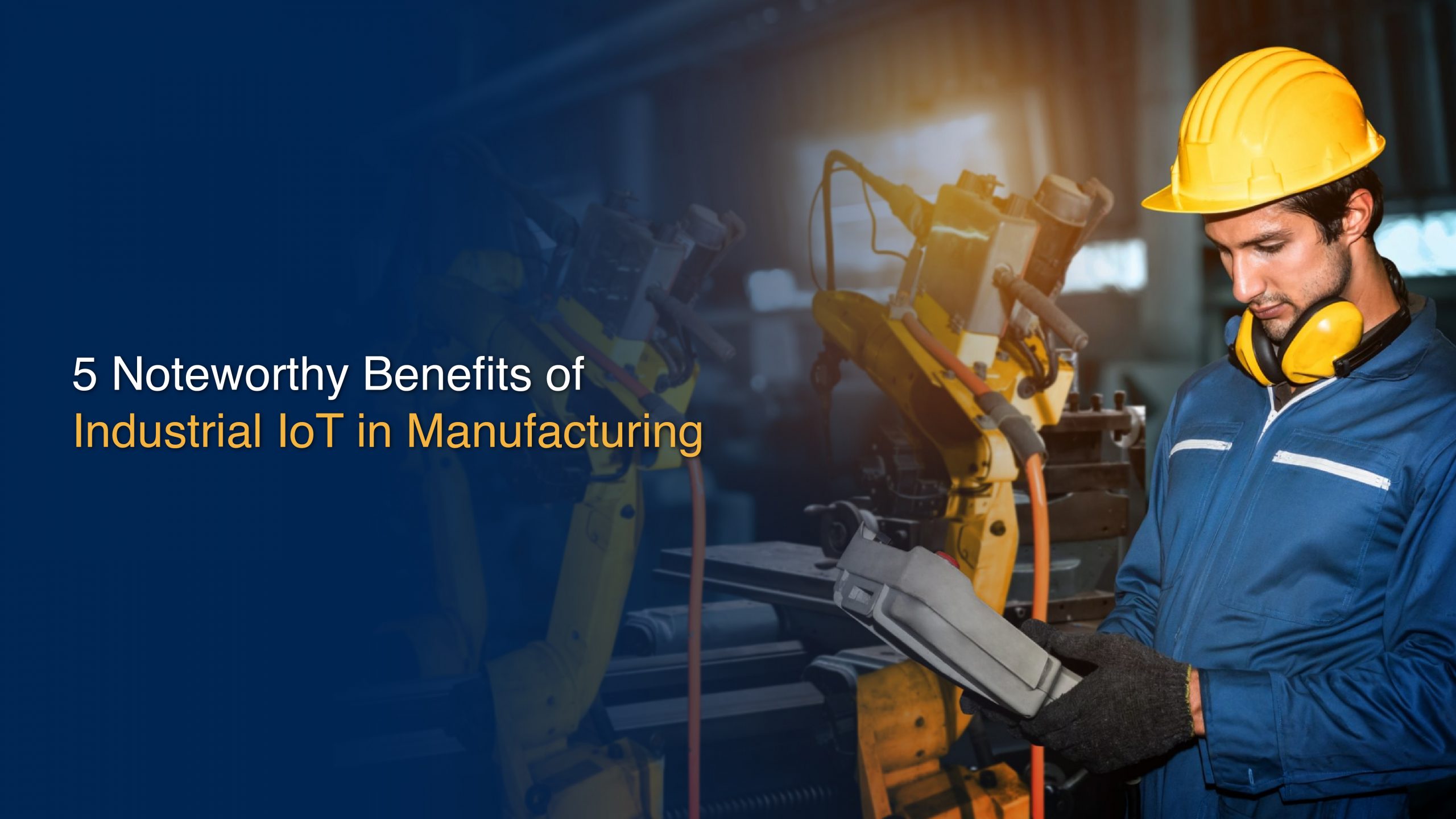 Industrial IoT in Manufacturing