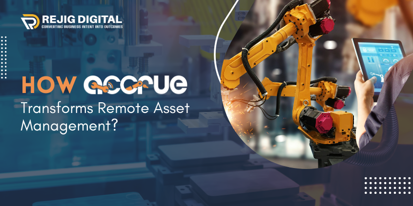 ACCRUE: An Effortless Remote Asset Management Solution
